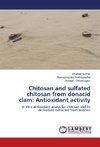 Chitosan and sulfated chitosan from donacid clam: Antioxidant activity