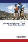 Guidelines to Prevent Youth Health Risky Behaviors