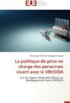 La politique de prise en charge des personnes vivant avec le VIH/SIDA