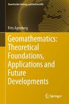 Geomathematics: Theoretical Foundations, Applications and Future Developments