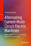 Alternating Current Multi-Circuit Electric Machines