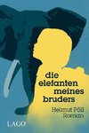 Die Elefanten meines Bruders