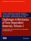 Challenges in Mechanics of Time-Dependent Materials, Volume 2