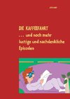 Die Kaffeefahrt