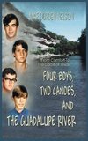 Four Boys, Two Canoes, and the Guadalupe River