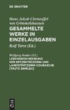 Lebensbeschreibung der Ertzbetrügerin und Landstörtzerin Courasche [Trutz Simplex]