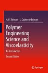 Polymer Engineering Science and Viscoelasticity