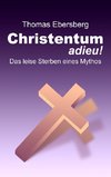 Christentum adieu!