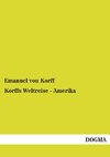 Korffs Weltreise - Amerika