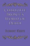 Charlotte Brontë's World of Death