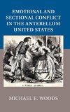 Woods, M: Emotional and Sectional Conflict in the Antebellum