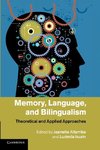 Memory, Language, and Bilingualism