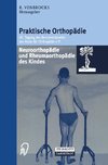 Neuroorthopädie und Rheumaorthopädie des Kindes