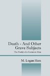 Death - And Other Grave Subjects
