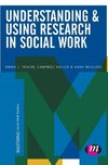 Understanding and Using Research in Social Work