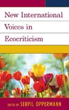 New International Voices in Ecocriticism