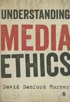 Horner, D: Understanding Media Ethics