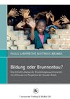 Bildung oder Brunnenbau?