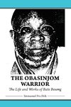 OBASINJOM WARRIOR THE LIFE & W