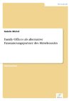 Family Offices als alternative Finanzierungspartner des Mittelstandes