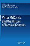 Victor McKusick and the History of Medical Genetics