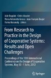 From Research to Practice in the Design of Cooperative Systems: Results and Open Challenges