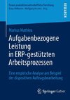 Aufgabenbezogene Leistung in ERP-gestützten Arbeitsprozessen