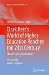 Clark Kerr's World of Higher Education Reaches the 21st Century