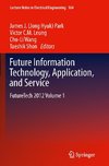 Future Information Technology, Application, and Service