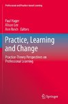 Practice, Learning and Change