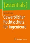 Gewerblicher Rechtsschutz für Ingenieure