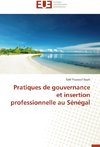 Pratiques de gouvernance et insertion professionnelle au Sénégal