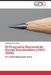 El Programa Nacional de Becas Estudiantiles (1997-2008)