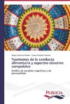 Trastornos de la conducta alimentaria y espectro obsesivo compulsivo