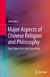 Major Aspects of Chinese Religion and Philosophy