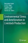 Environmental Stress and Amelioration in Livestock Production