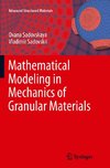 Mathematical Modeling in Mechanics of Granular Materials