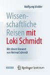 Wissenschaftliche Reisen mit Loki Schmidt