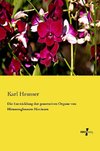 Die Entwicklung der generativen Organe von Himantoglossum Hircinum