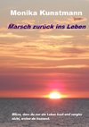 Marsch zurück ins Leben