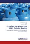 Liquefied Petroleum Gas (LPG) Cylinder Testing