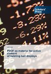 PVDF as material for active element of twisting-ball displays