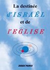 The Destiny of Israel and the Church - French