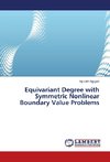 Equivariant Degree with Symmetric Nonlinear Boundary Value Problems