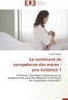 Le sentiment de compétence des mères : une évidence ?