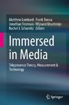 Immersed in Media