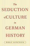 The Seduction of Culture in German History