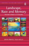 Landscape, Race and Memory