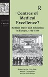 Centres of Medical Excellence?