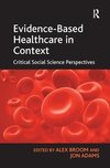 Evidence-Based Healthcare in Context